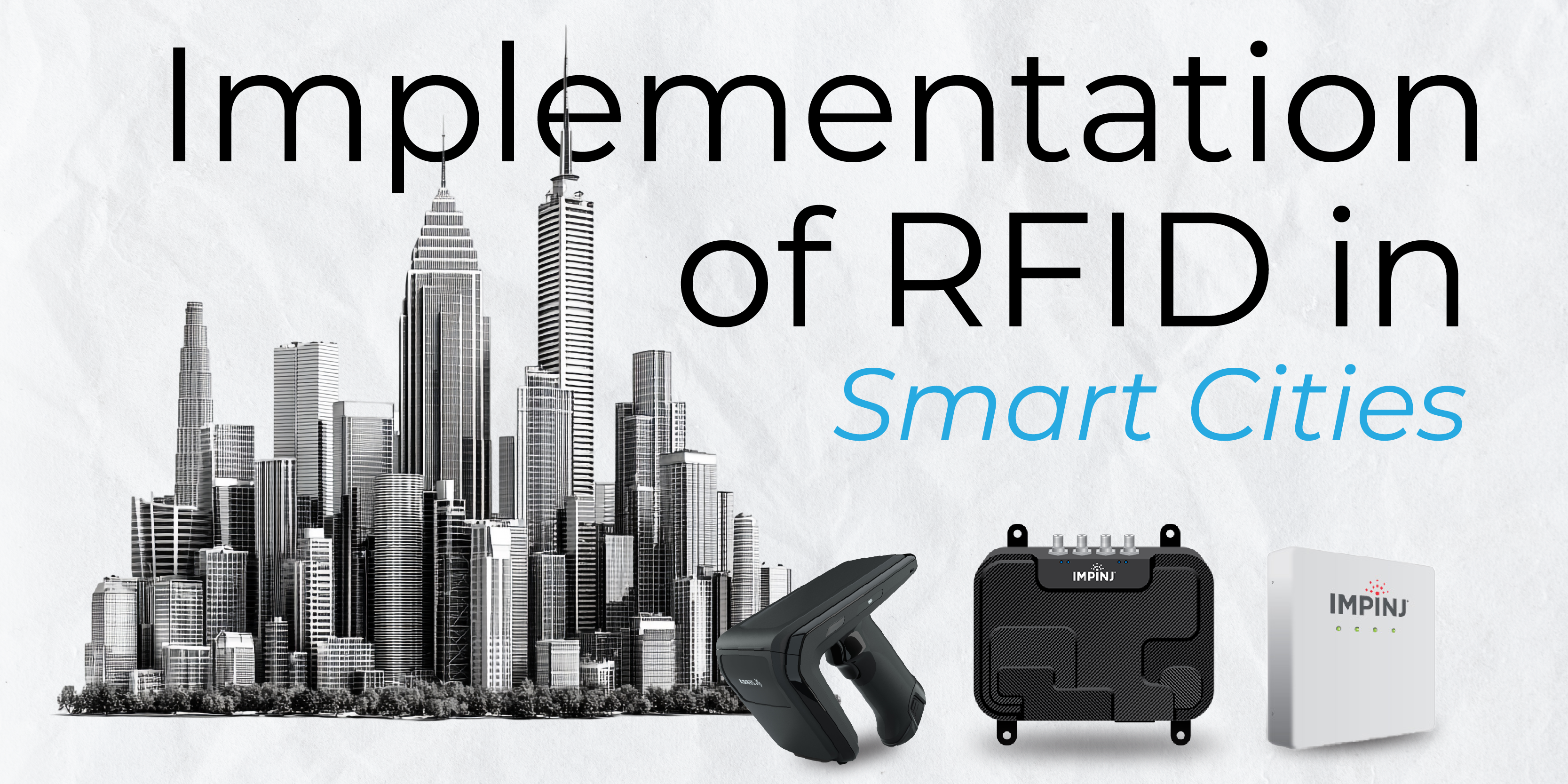 Implementation of RFID in Smart Cities