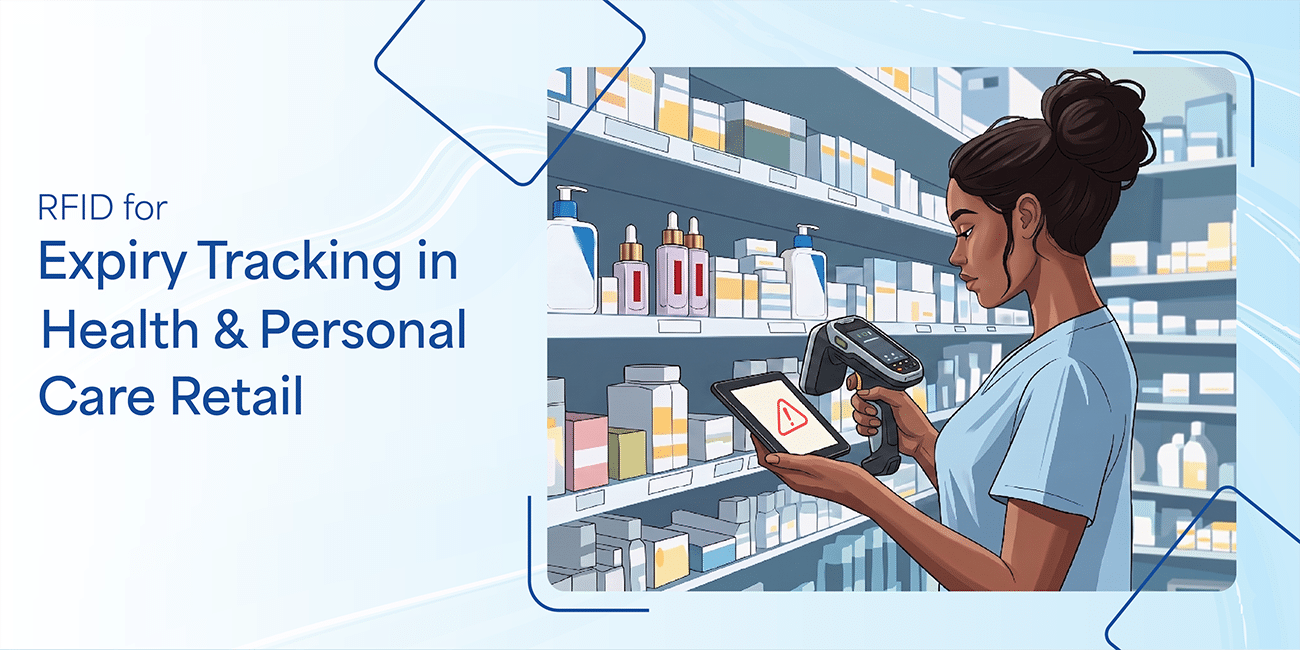 RFID for Expiry Tracking in Health & Personal Care Retail